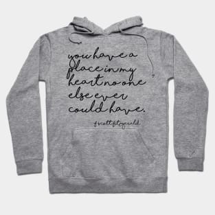 A place in my heart - Fitzgerald quote Hoodie